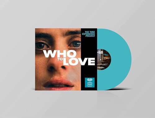 The Time Experience Project - Who to Love [Vinyl LP]