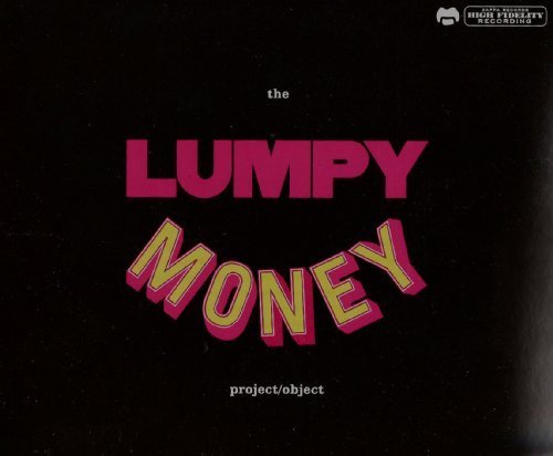 Lumpy Money Project/Object by Zappa Frank