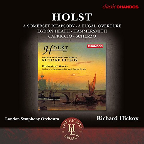 Holst: Orchesterwerke - A Somerset Rhapsody Op.21 / Egdon Heath Op.47 / A Fugal Overture Op.40 Nr.1 / +