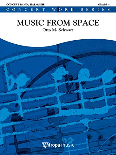 Otto M. Schwarz-Music from Space-Concert Band/Harmonie-SCORE