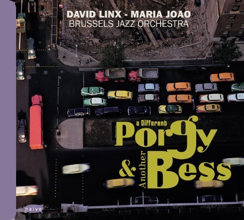 A Different Porgy & Another Bess by David Linx & Maria Joao