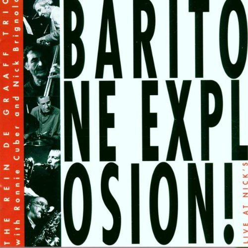 Baritone Explosion by Rein De Graaff Trio (2002-01-01)