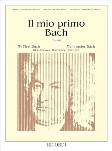 Il mio primo Bach: I grandi classici per i giovani pianisti