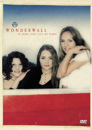 Wonderwall - In April (You Call My Name) (DVD-Single)
