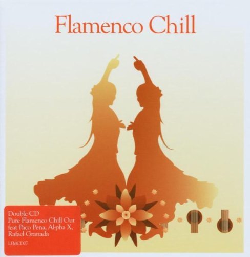 Flamenco Chill by Flamenco Chill