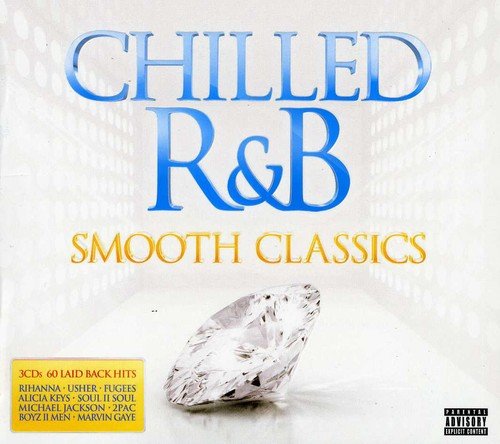 Chilled R&B:Smooth Classics