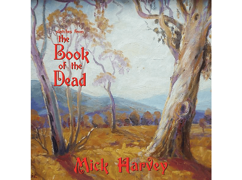Mick Harvey - SKETCHES FROM THE BOOK OF DEAD (LP + Download)