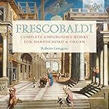Frescobaldi:Complete Unpublished Works
