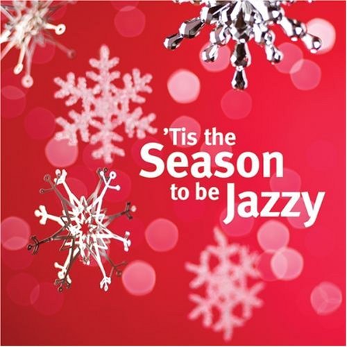 Tis the Season to Be Jazzy by Various