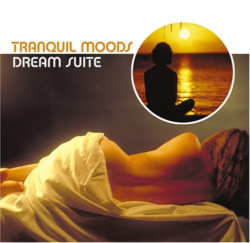 Tranquil Moods: Dream Suite by Various Artists (2002-05-03)