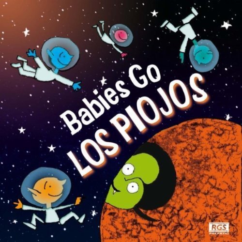 Babies Go Los Piojos