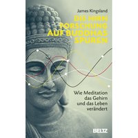 Die Hirnforschung auf Buddhas Spuren