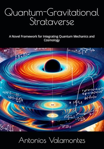 Quantum-Gravitational Strataverse: A Novel Framework for Integrating Quantum Mechanics and Cosmology