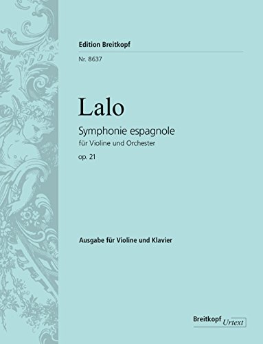 Symphonie espagnole op. 21 Breitkopf Urtext - Ausgabe für Violine und Klavier (EB 8637)