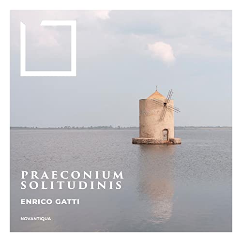 Praeconium Solitudinis - Werke für Violine Solo