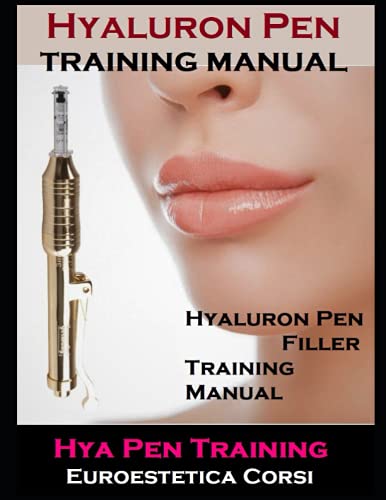 Hyaluron pen filler: Hyaluron pen training Hya pen training (euroestetica corsi, Band 10)