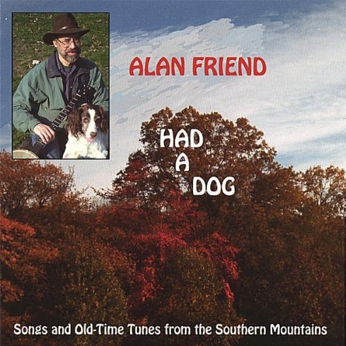 Had a Dog by Alan Friend