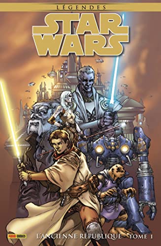Star Wars Légendes : L'Ancienne République T01