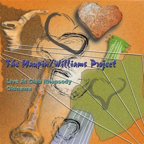 Maupin/Williams Project Live at Club Rhapsody Okin by John B. Williams