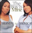The Boy Is Mine by Brandy & Monica (1998-05-19)