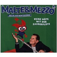 Malte & Mezzo - Kein Nöte mit der Zauberflöte, 1 Audio-CD Hörbuch