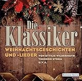 Die Klassiker / Weihnachtsgeschichten und -lieder