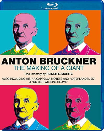 Anton Bruckner The Making of a Giant [Blu-ray]