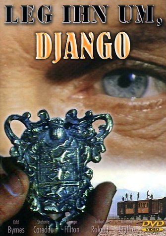 Leg ihn um, Django