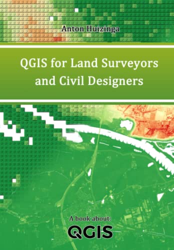 QGIS for Land Surveyors and Civil Designers