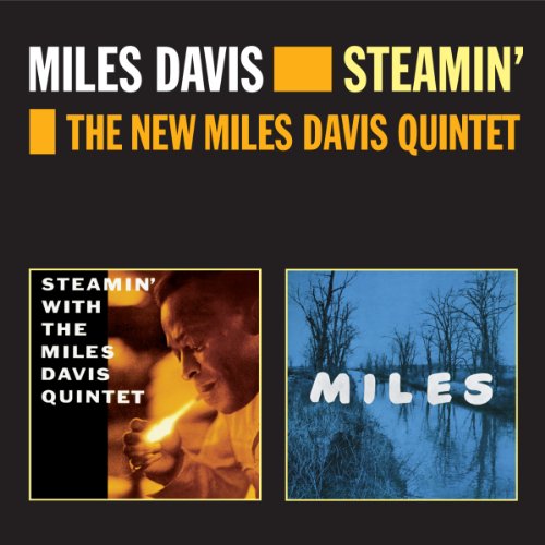 Steamin'+the New Miles Davis Quintet