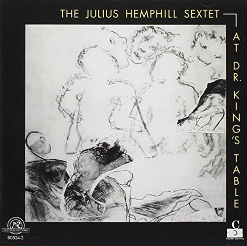 The Julius Hemphill Sextet: at Dr.King'S Table