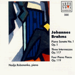 Brahms: Piano Sonata Nr. 1 / Three Intermezzos Op.117 / Four Piano Pieces Op.119