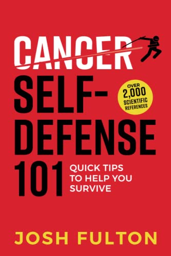 Cancer Self-Defense 101: Quick Tips to Help You Survive