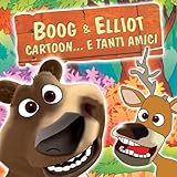 Boog & Elliot