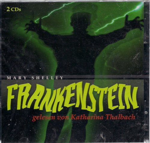 Frankenstein - gelesen von Katharina Thalbach (2CD)