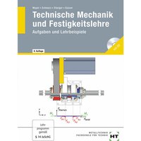 Technische Mechanik und Festigkeitslehre, Aufgaben und Lehrbeispiele