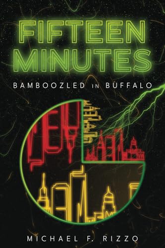 Fifteen Minutes: Bamboozled in Buffalo