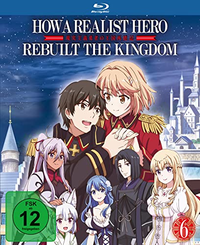 How a Realist Hero Rebuilt the Kingdom - Vol. 6 - Das finale Volume LTD. [Blu-ray]