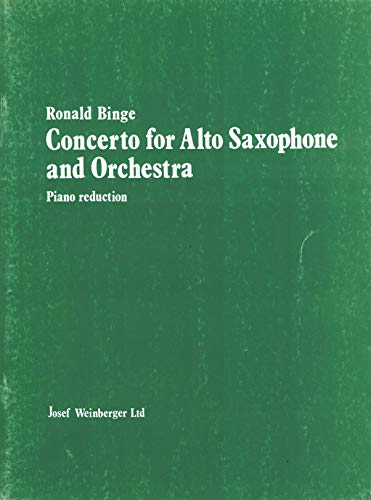 Ronald Binge: Concerto For Alto Saxophone And Orchestra (Alto Saxophone/Piano). Für Alt-Saxophon, Klavierbegleitung