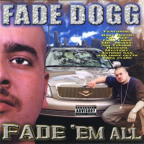 Fade Em All by Fade Dogg