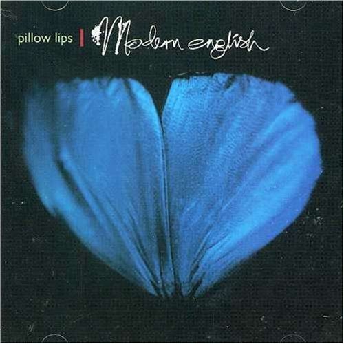 Pillow Lips by Modern English (1990-05-23)
