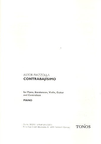 Contrabajissimo: Tango für Klavier, Bandoneon, Violine, E-Gitarre und