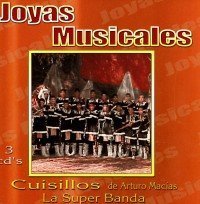 Joyas Musicales: Coleccion De Oro - Super Banda by Cuisillos (2004-08-11)