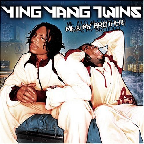 Me & My Brother by Ying Yang Twins (2003-09-15)