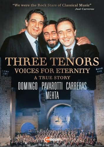 Three Tenors: Voices for Eternity [José Carreras; Luciano Pavarotti; Plácido Domingo; Zubin Mehta]
