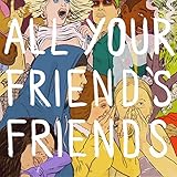 All Your Friend Friends