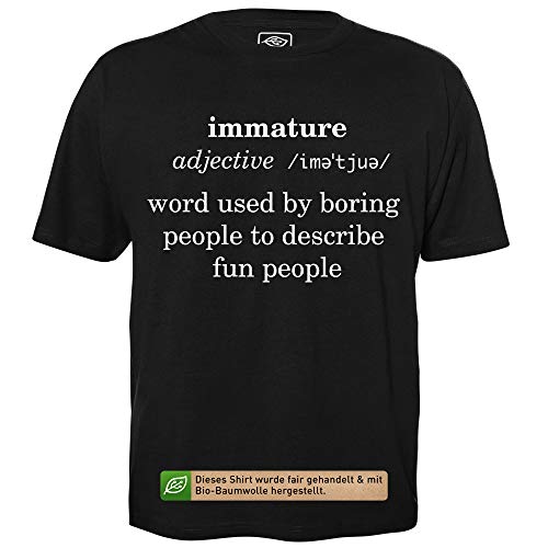 Immature - Herren T-Shirt für Geeks mit Spruch Motiv aus Bio-Baumwolle Kurzarm Rundhals Ausschnitt, Größe 3XL