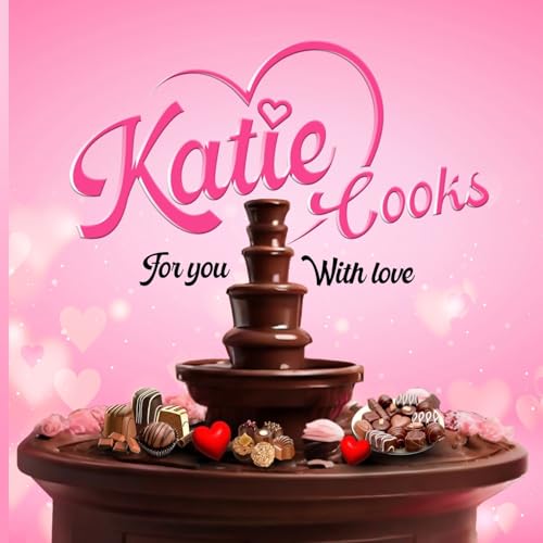 Katie Cooks For You With Love: Made with love for my Children