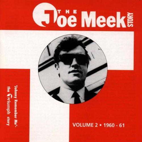 Joe Meek Story,Vol.2:1960-62