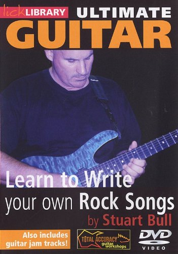 Lick Library: Ultimate Guitar - Learn To Write Your Own Rock Songs